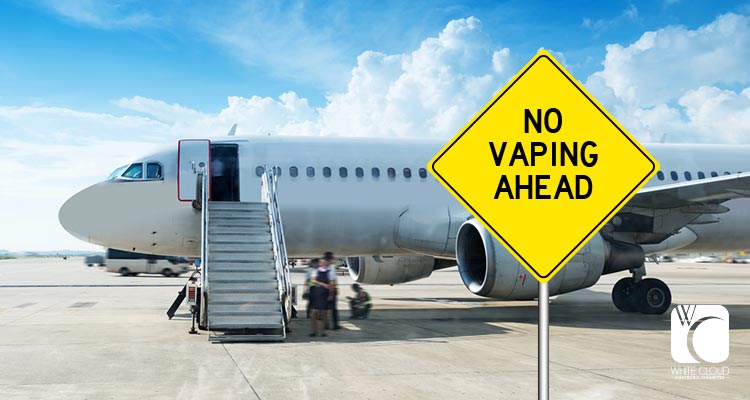 Vaping Prohibited on Commercial Flights in the US White Cloud Electronic Cigarettes Vaping Prohibited on Commercial Flights in the US White Cloud Electronic Cigarettes