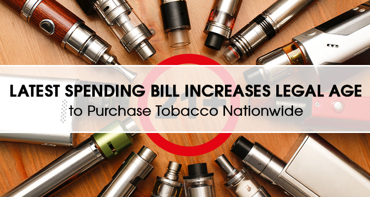 Legal Age to Purchase Tobacco Now 21 | White Cloud White Cloud Electronic Cigarettes Legal Age to Purchase Tobacco Now 21 | White Cloud White Cloud Electronic Cigarettes