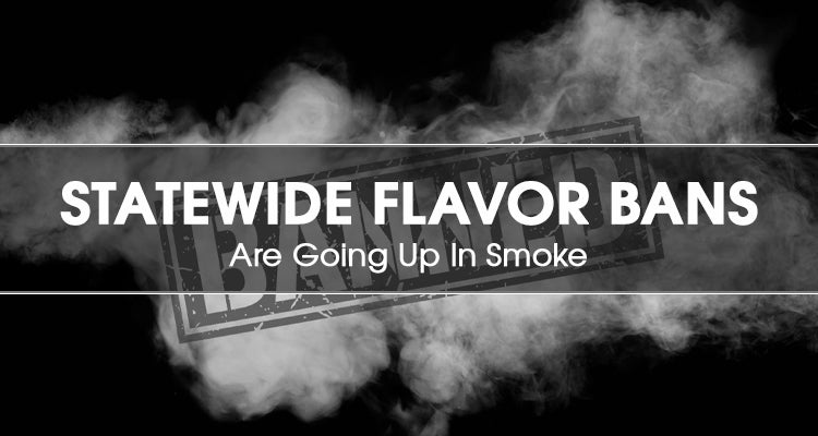 Statewide Flavor Ban Blocks | White Cloud White Cloud Electronic Cigarettes Statewide Flavor Ban Blocks | White Cloud White Cloud Electronic Cigarettes